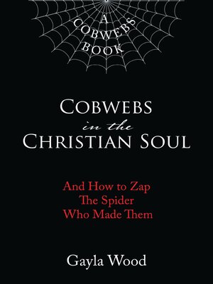 cover image of Cobwebs in the Christian Soul